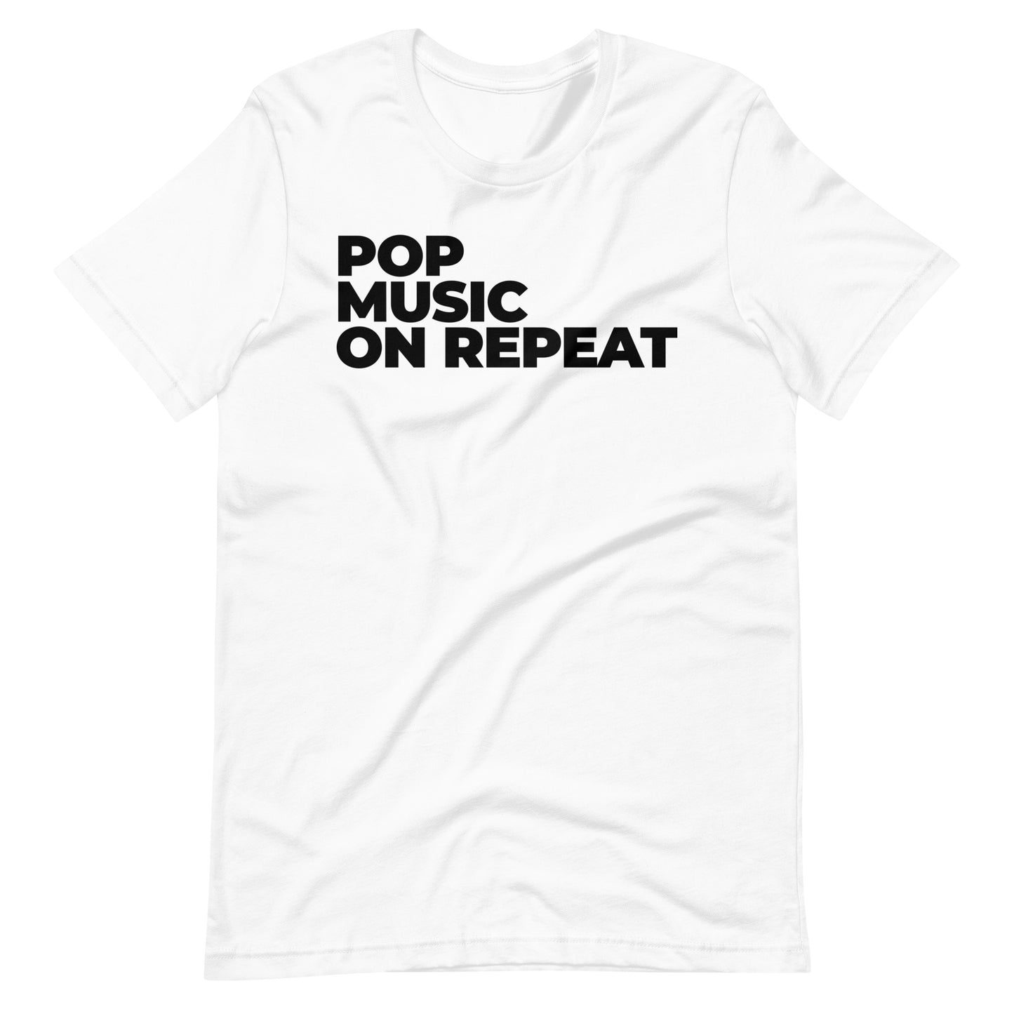 POP MUSIC ON REPEAT T-Shirt (Unisex)