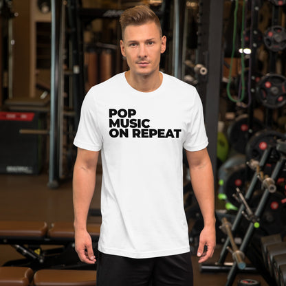 POP MUSIC ON REPEAT T-Shirt (Unisex)