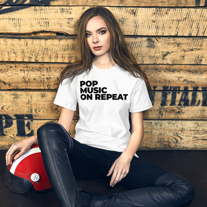 POP MUSIC ON REPEAT T-Shirt (Unisex)